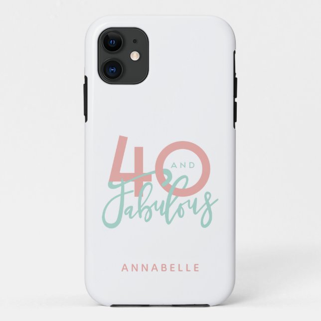40 and fabulous pink and mint girly birthday Case-Mate iPhone case (Back)