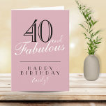 40 and Fabulous Pink Typography 40th Birthday Card<br><div class="desc">40 and Fabulous Pink Trendy Typography 40th Birthday Card. The design has a modern typography 40 and Classy,  Happy birthday text and the name in white and black colors - personalize the card with your name and age.</div>