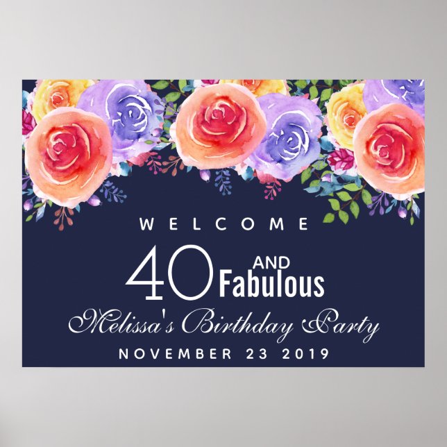 40 and Fabulous Text - Watercolor Floral Birthday Poster (Front)