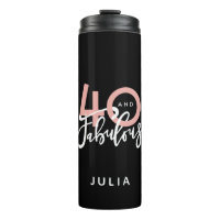 40 and fabulous  thermal tumbler