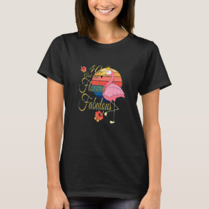 40 And Still Flockin Fabulous Flamingo 40th Birthd T-Shirt