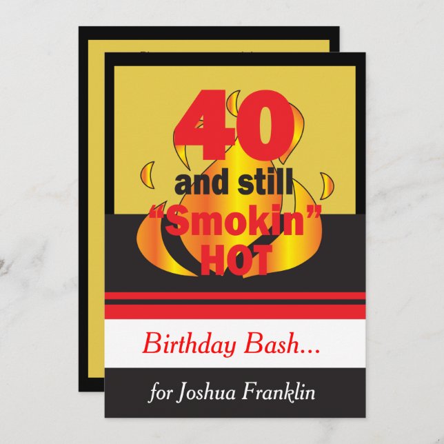 40 and Still Smokin Hot | 40th Birthday Invitation (Front/Back)