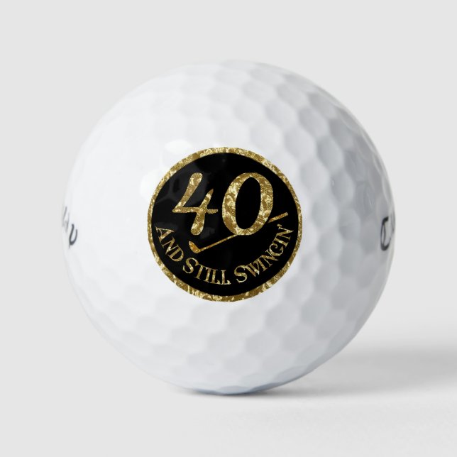 40 And Still Swingin' Golf Balls (Front)