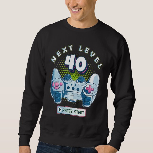 40 Birthday Gamer Next Level 40 Gaming Controller  Sweatshirt (Front)