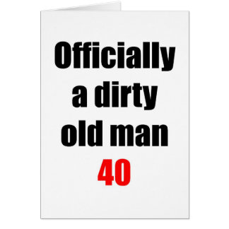 40 Dirty Old Man