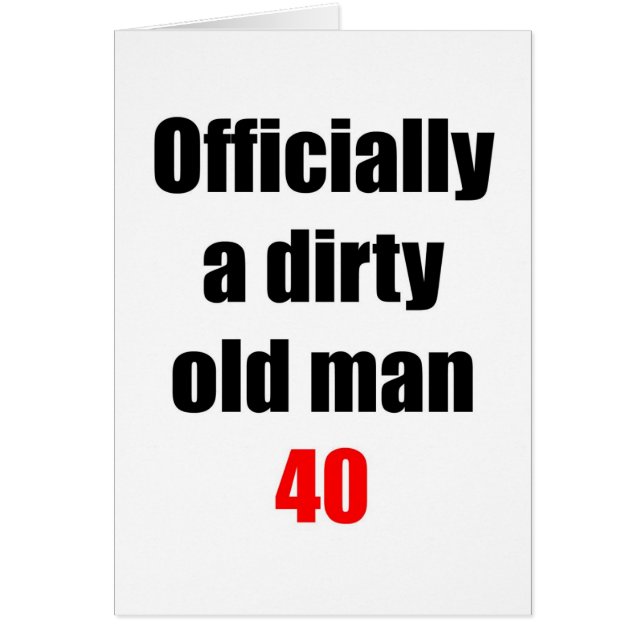 40  Dirty Old Man (Front)