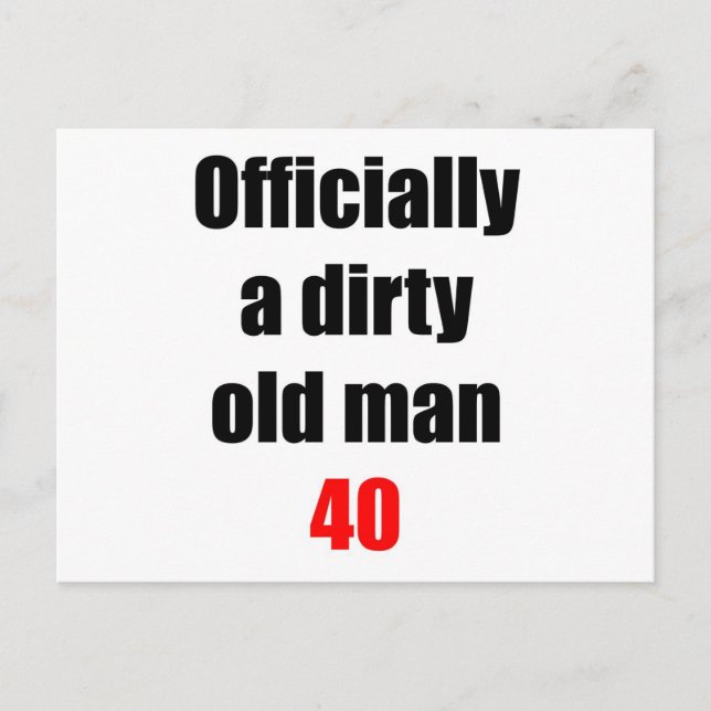 40  Dirty Old Man Postcard (Front)