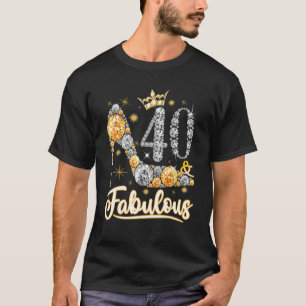 40 & Fabulous 40 Years Old 40th Birthday Diamond C T-Shirt