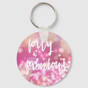 40 & Fabulous - 40th Birthday Keychain