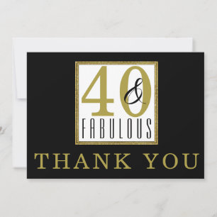 40 & Fabulous 40th Birthday Party Black Gold Thank You Card