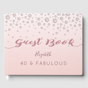 40 Fabulous 40th birthday rose gold diamonds Guest Book