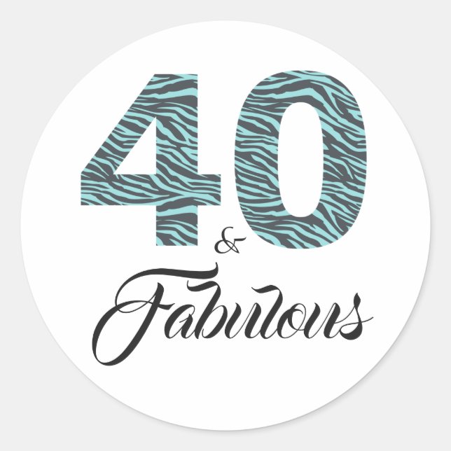 40 Fabulous 40th Birthday Turquoise Black Zebra Classic Round Sticker (Front)