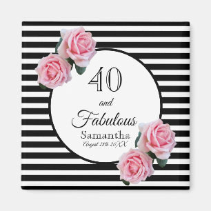 40 fabulous birthday black stripes pink florals magnet