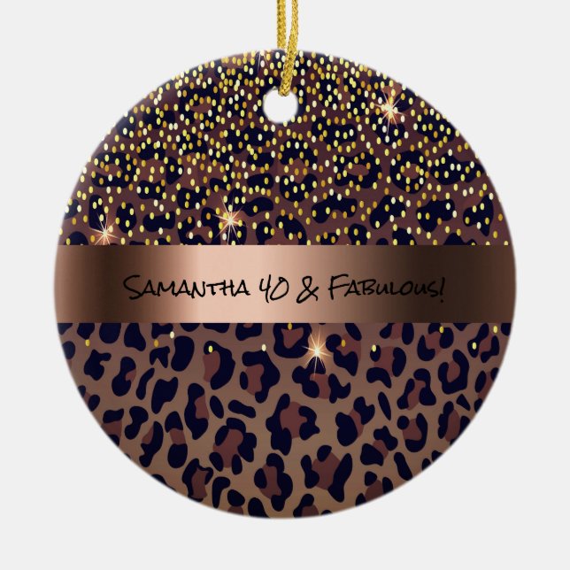 40 Fabulous Birthday leopard print brown black  Ceramic Ornament (Front)
