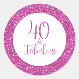 40 & Fabulous Birthday Pink Glitter Classic Round Sticker
