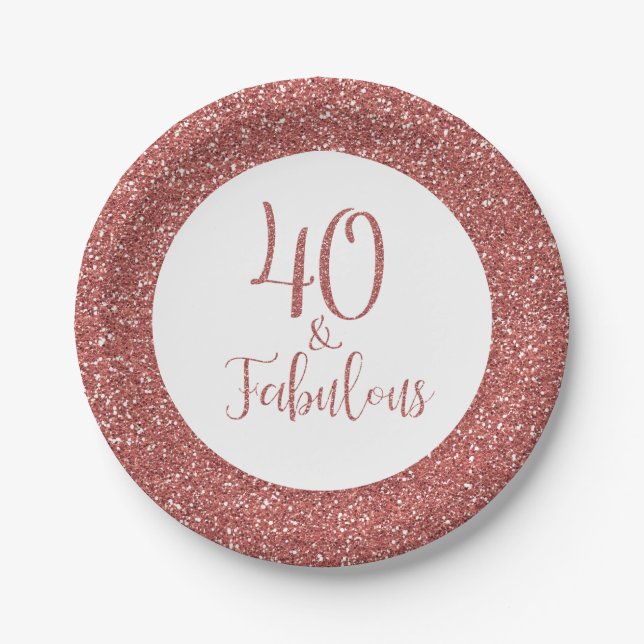 40 & Fabulous Birthday Rose Gold Glitter Paper Plate (Front)