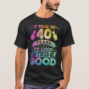 40 forty Years Old Happy 40th Birthday Print Arti T-Shirt