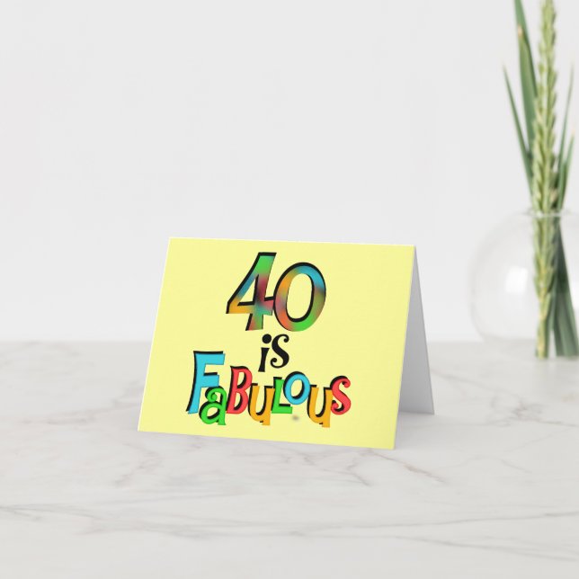 40 is Fabulous Birthday T-shirts and Gifts Card (Front)