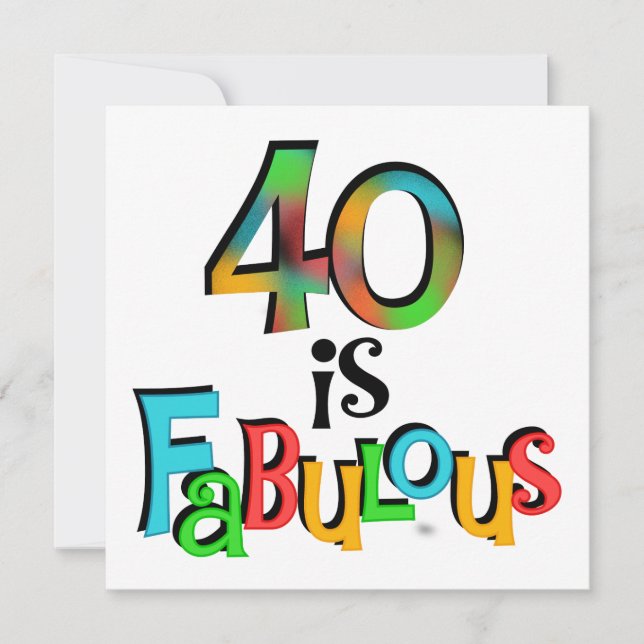 40 is Fabulous Birthday T-shirts and Gifts Card (Front)
