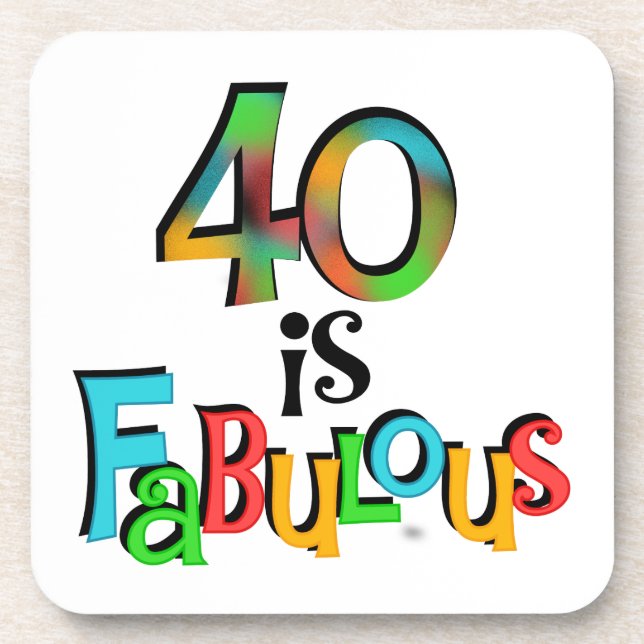 40 is Fabulous Birthday T-shirts and Gifts Coaster (Front)