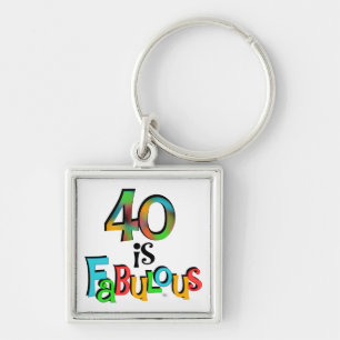 40 is Fabulous Birthday T-shirts and Gifts Key Ring