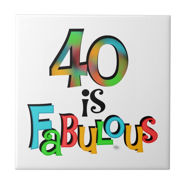 40 is Fabulous Birthday T-shirts and Gifts Tile (Front)