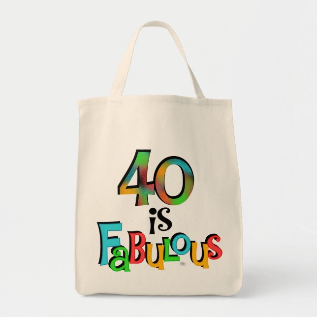 40 is Fabulous Birthday T-shirts and Gifts Tote Bag (Front)