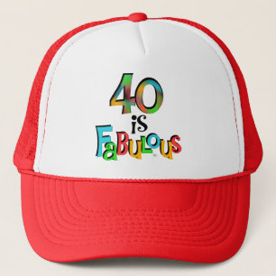 40 is Fabulous Birthday T-shirts and Gifts Trucker Hat