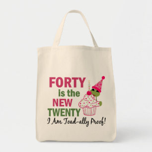 40 Is New 20 I Am Toad-ally Proof Tote Bag