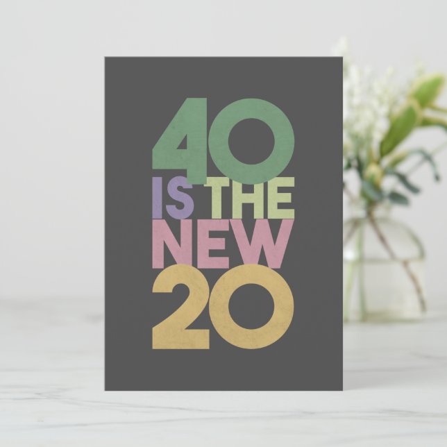 40 is the New 20 - 40th Birthday Essential Card (Standing Front)