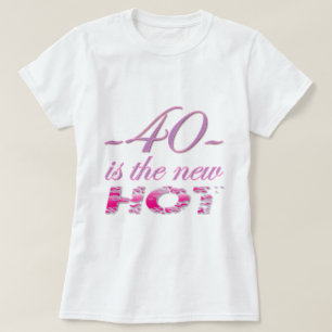 40-new-hot T-Shirt