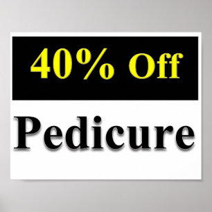 40% Off Pedicure Poster Matte