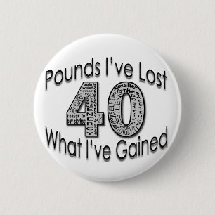 40 Pounds Lost Button