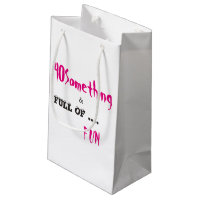 40 Something Birthday Gift Bag