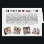 40 Things We Love About You | 40th Birthday Card<br><div class="desc">Looking for a unique birthday gift? Could you compile a list of 40 things you love about them and then upload some photos to create a birthday gift they'll treasure!</div>
