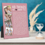 40 Things We Love About You | Birthday List Plaque<br><div class="desc">Looking for a unique birthday gift? Compile a list of 40 things you love about the birthday girl as she turns 40 and add some photographs to make a keepsake gift she will treasure.</div>