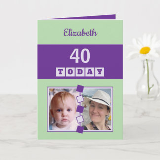 40 today Any Age 2 photo green purple birthday Card