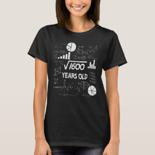 40 Year Old Bday Math Teacher 40th Birthday Gift T-Shirt