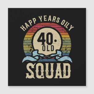 40 Year Old Birthday Squad Vintage