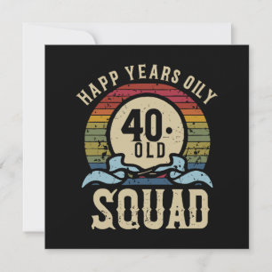 40 Year Old Birthday Squad Vintage