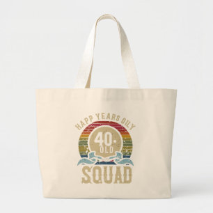 40 Year Old Birthday Squad Vintage Large Tote Bag