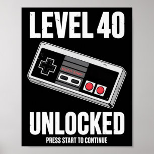 40 Year Old Forty Birthday Gift Level 40 Unlocked Poster