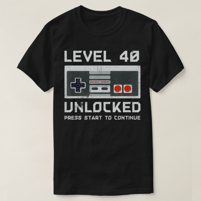 40 Year Old Forty Birthday Gift Level 40 Unlocked  T-Shirt (Design Front)
