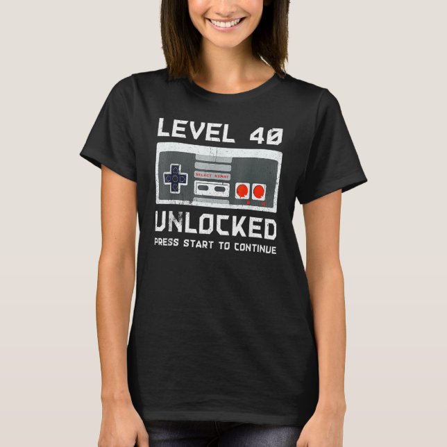 40 Year Old Forty Birthday Level 40 Unlocked Gamer T-Shirt (Front)