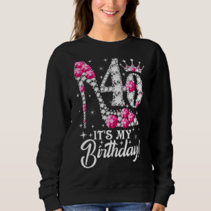 40 Year Old  It's My 40th Birthday Pink Diamond Sh Sweatshirt