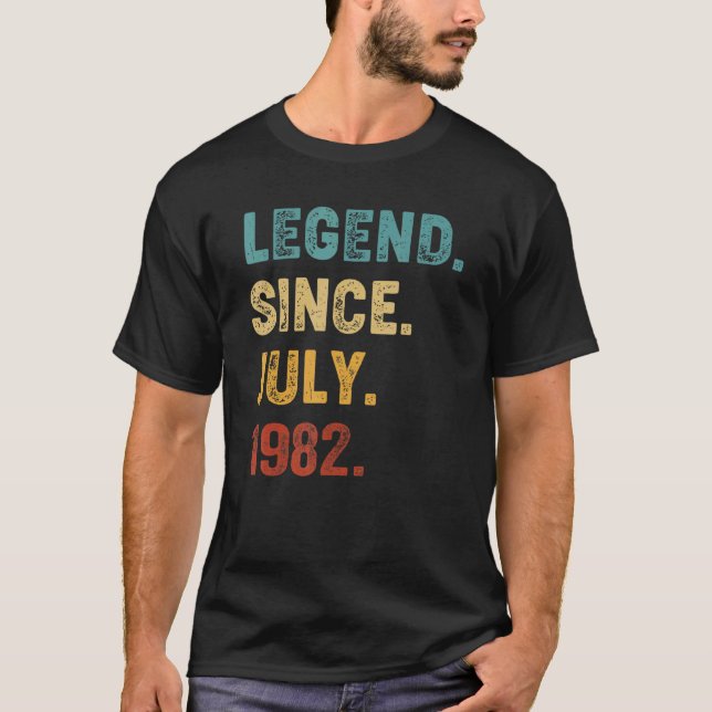 40 Year Old Legend Since July 1982 40th Birthday T-Shirt (Front)