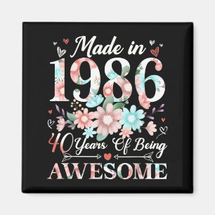 40 Year Old Made in 1986 Floral 40th Birthday Magnet