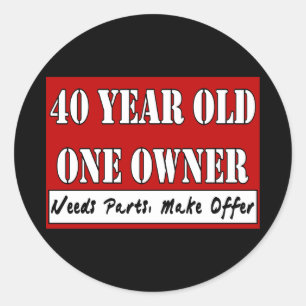 40 Year Old, One Owner - Needs Parts, Make Offer Classic Round Sticker