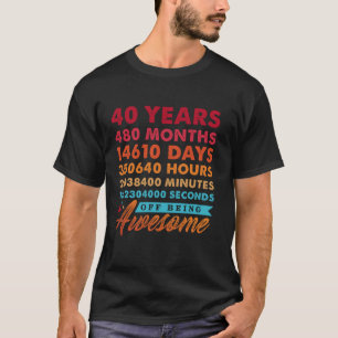 40 Years 480 months of Being Awesome Vintage 40th T-Shirt