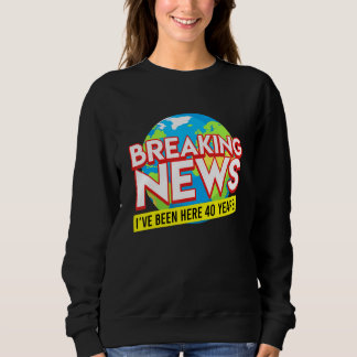 40 Years Of Service Company Anniversary 40 Years A Sweatshirt